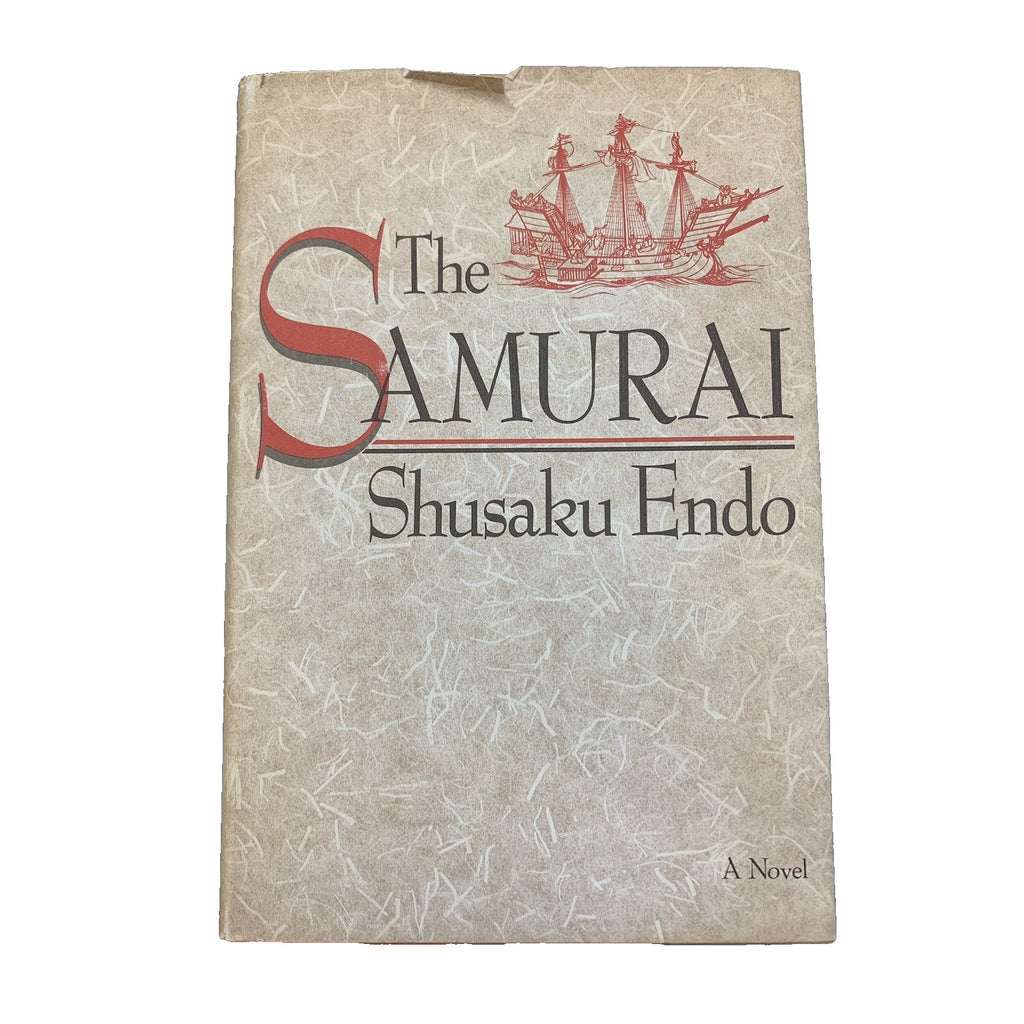 The Samurai by Shusaku Endo, 1982 1st U.S Edition (Hardcover)