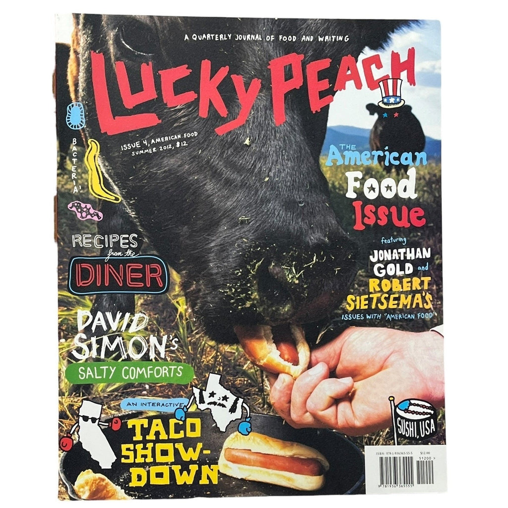 Lucky Peach Issue 4 American Food Summer 2012 Jonathan Gold David Simon Magazine