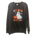 MY DOG IS MY BOO Sweatshirt SZ M