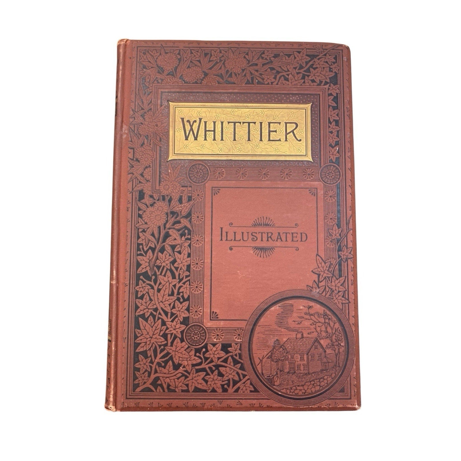 The Poetical Works of John Greenleaf Whittier. 1887 Illustrated HC